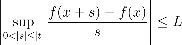 \left|\sup_{0 < |s| \leq |t|} \frac{f(x+s) - f(x)}{s}\right| \leq L